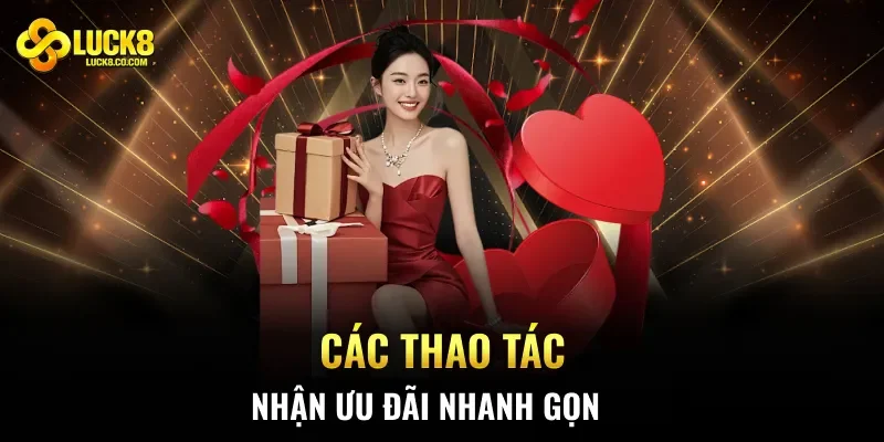 Các thao tác nhận ưu đãi nhanh gọn